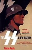 The SS: A New History