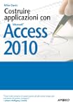 Costruire applicazioni con Access 201...
