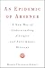 An Epidemic of Absence: A New Way of Understanding Allergies and Autoimmune Diseases