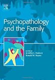 Psychopathology and the Family