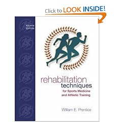 Rehabilitation Techniques for Sports Medicine and Athletic Training with Laboratory Manual and eSims Password Card (Rehabilitation Techniques in Sports Medicine (Prentice Hall))