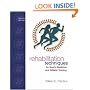 Rehabilitation Techniques for Sports Medicine and Athletic Training with Laboratory Manual and eSims Password Card (Rehabilitation Techniques in Sports Medicine (Prentice Hall))
