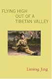 Flying High Out of A Tibetan Valley