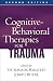 Cognitive-Behavioral Therapies for Trauma