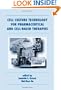 Cell Culture Technology for Pharmaceutical and Cell-Based Therapies (Biotechnology and Bioprocessing)