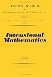 Intentional Mathematics (Studies in Logic and the Foundations of Mathematics)