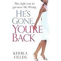 He's Gone--You're Back (The Right Way to Get Over Mr. Wrong) (Paperback)