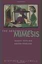 The Aesthetics of Mimesis: Ancient Texts and Modern Problems