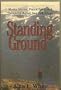 Standing ground: Alaska stories, police tales, and things I'd rather not talk about