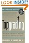 Topgrading (revised PHP edition): How Leading Companies Win by Hiring, Coaching and Keeping the Best People