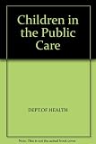 Children in the public care : a review of residential care
