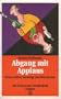 Abgang Mit Applaus (German Edition)