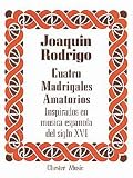 Rodrigo: Cuatro Madrigales Amatorios High voice And Piano