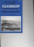 More walks around Glossop and surrounds : Longendale, Crowden, Padfield, Cown Edge, Rowarth, Snake Pass, Charlesworth, Broadbottom