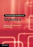 The Cambridge handbook of stylistics