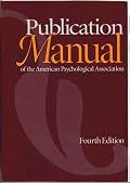 Fourth Edition Publication Manual of the American Psychological Association (APA) (APA Style Guide)