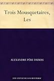 Trois Mousquetaires, Les