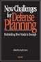 New Challenges for Defense Planning: Rethinking How Much is Enough