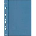 The Female Complaint (The Unfinished Business of Sentimentality in American Culture) (Hardcover)