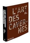 ART DES CAVERNES (L') BROCH�