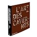 L'art des cavernes pr�historiques