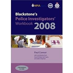 Blackstone's Police Investigators' Workbook 2008 (Blackstone's Police Manuals)