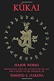 Kukai Major Works (Translations from the Asian Classics)