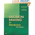 Decision Making in Medicine: An Algorithmic Approach (Clinical... by Stuart B. Mushlin MD and Harry L. Greene II MD