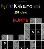 My first Kakuro book: 200 puzzles
