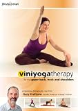 Viniyoga Therapy for the Upper Back, Neck and Shoulders