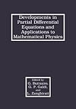 Developments in partial differential equations and applications to mathematical physics