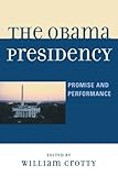 The Obama presidency : promise and performance
