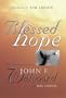 Blessed Hope: The Autobiography of John Walvoord