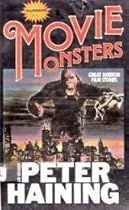 Movie Monsters: Great Horror Film Stories