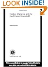 Gender, Migration and the Dual Career Household (Routledge International Studies of Women and Place)