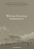 Wayne Clough: Smithsonian Forever