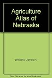 Agricultural atlas of Nebraska
