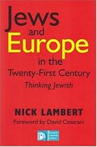 Jews and Europe in the Twenty-First Century: Thinking Jewish (Parkes-Wiener Series on Jewish Studies)