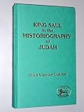 King Saul in the Historiography of Judah