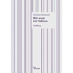 Mit wem wir fuhren
