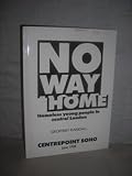 No way home : homeless young people in central London