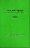 Body and Language: Intercultural Learning Through Drama (Advances in Foreign and Second Language Pedagogy)
