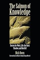 The Salmon of Knowledge: Stories for Work, Life, the Dark Shadow and Oneself The Salmon of Knowledge: Stories for Work, Life, the Dark Shadow and Oneself