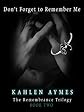 Don't Forget to Remember Me (The Remembrance Trilogy)