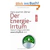 Der Energie-Irrtum: Warum Erdgas und Erd�l unersch�pflich sind