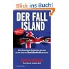 Der Fall Island: Wie internationale Spekulanten ein Land an den Rand des Staatsbankrotts brachten: Wie internationale Spekulanten ein Land an den Rand des Staatsbankrotts bringen Der Fall Island: Wie internationale Spekulanten ein Land an den Rand des Staatsbankrotts brachten: Wie internationale Spekulanten ein Land an den Rand des Staatsbankrotts bringen