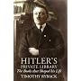 Hitler's Private Library: The Books That Shaped His Life