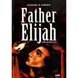 Father Elijahvon "Michael D. O'Brien"