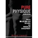 Pure Physique: How to Maximize Fat-Loss and Muscular Development