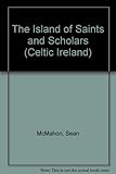 The island of saints and scholars